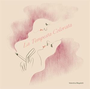 La Tempesta Colorata by Magaletti, Valentina