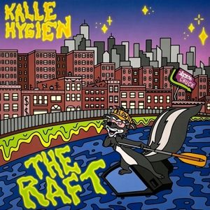 Raft by Hygien, Kalle
