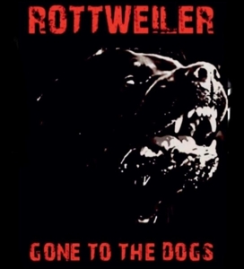Gone To the Dogs (Yellow) by Rottweiler