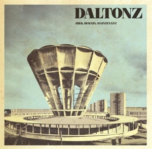 Hier, Demain, Maintenant by Daltonz