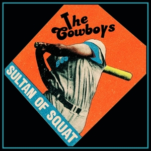 Sultan of Squat by Cowboys