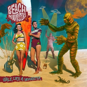 Walk Like a Moonster by Beach Moonsters