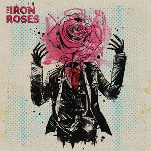 Iron Roses by Iron Roses, the