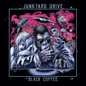 Black Coffee by Junkyard Drive