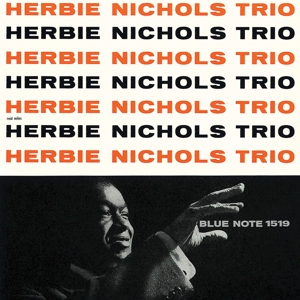 Herbie Nichols Trio by Nichols, Herbie -Trio-