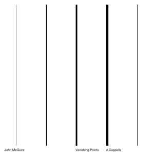 Vanishing Points / a Cappella