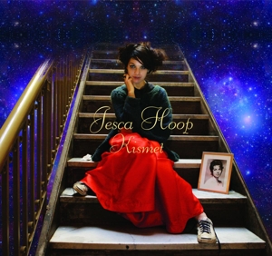 Kismet / the Complete Kismet Acoustic by Hoop, Jesca