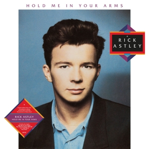 Hold Me In Your Arms by Astley, Rick