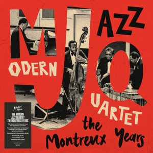 Modern Jazz Quartet: the Montr by Modern Jazz Quartet