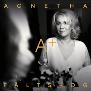 A+ by Faltskog, Agnetha