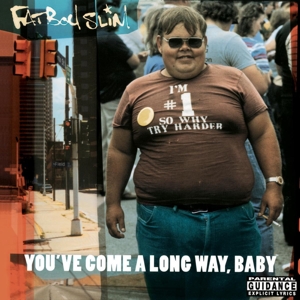 You've Come a Long Way... by Fatboy Slim & Fatboy Slim