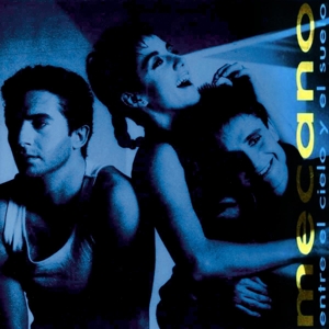 Entre El Cielo Y El Suelo by Mecano