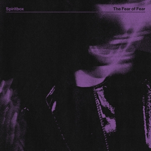 Fear of Fear by Spiritbox