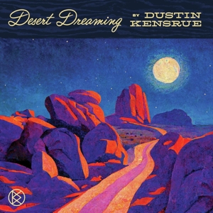 Desert Dreaming by Kensrue, Dustin
