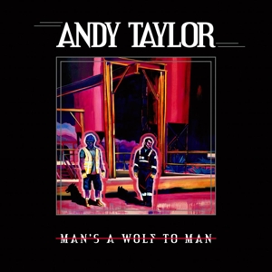 Mans a Wolf To Man by Taylor, Andy