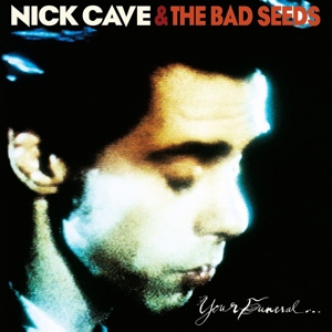 Your Funeral... My Trial by Nick Cave & the Ba...
