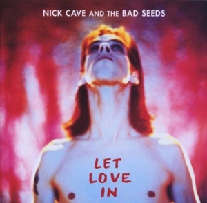 Let Love In by Nick Cave & the Ba...