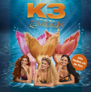 Het Lied Van De Zeemeermin by K3