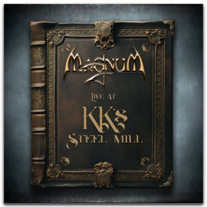 Live At Kk's Steel Mill by Magnum