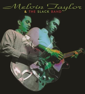 Melvin Taylor & the Slack Band by Taylor, Melvin & T...