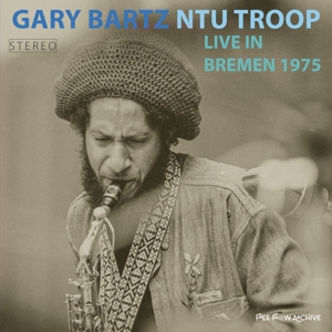 Live In Bremen 1975 by Gary Bartz Ntu Troop