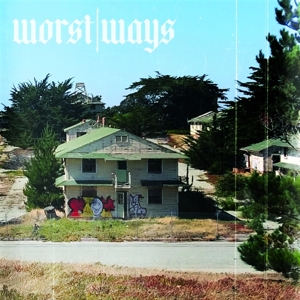 Worst Ways by Worst Ways