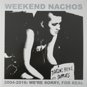 2004-2016 We're Sorry, For Real by Weekend Nachos