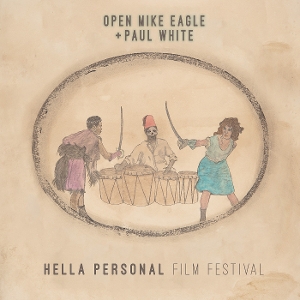 Hella Personal Film Festival by Open Mike Eagle & Paul...