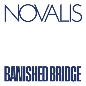 Banished Bridge by Novalis