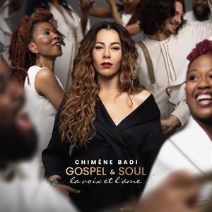 Gospel & Soul - La Voix Et by Badi, Chimene