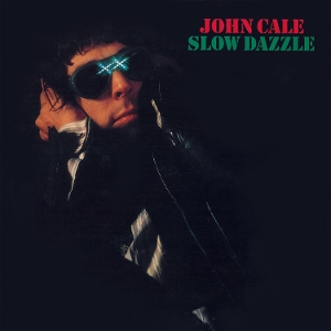 Slow Dazzle by Cale, John