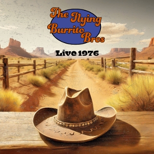 Live 1976 by Flying Burrito Brothers