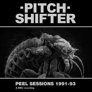 Peel Sessions 1991-93 by Pitchshifter