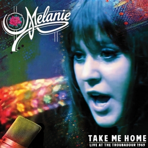 Take Me Home- Live At the Troubadour 1969