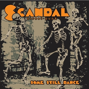 Some Still Dance by Scandal