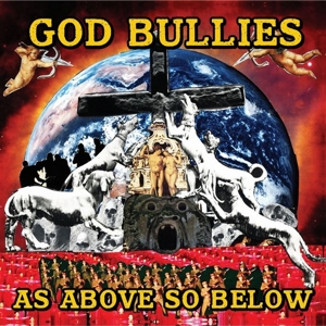 As Above, So Below by God Bullies