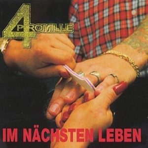 Im Nachsten Leben by 4 Promille