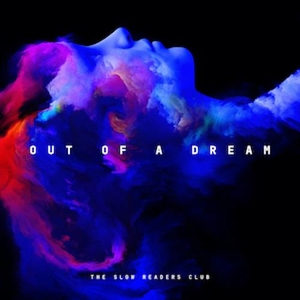 Out of a Dream by Slow Readers Club