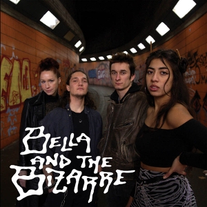 Bella & the Bizarre by Bella & the Bizarre
