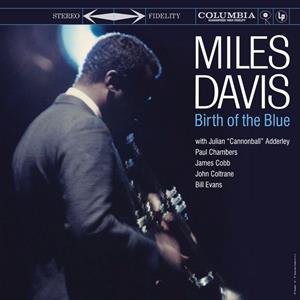 Birth of the Blue by Davis, Miles