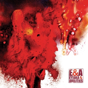 E&A by Eyedea & Abilities