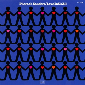 Love In Us All by Sanders, Pharoah