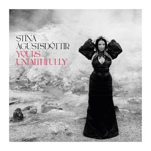 Yours Unfaithfully by Agustsdottir, Stina