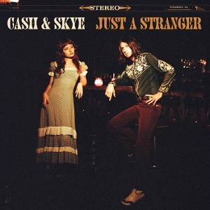 Just a Stranger by Cash & Skye