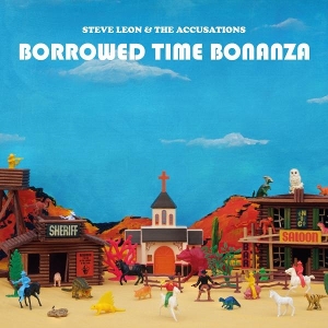 Borrowed Time Bonanza by Leon, Steve & the Accu...