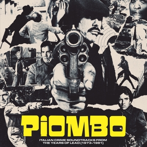 Piombo - Italian Crime Soundtracks From the Years