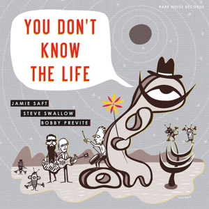You Don't Know the Life by Previte, Bobby & Steve...