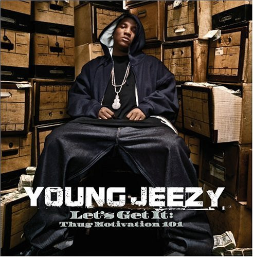 Let's Get It: Thug Motivation 101 by Young Jeezy