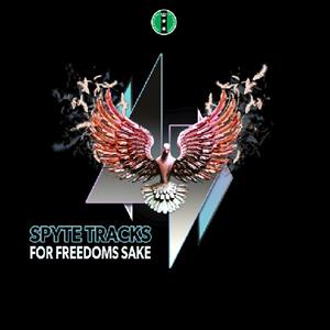 For Freedoms Sake by Spyte Tracks