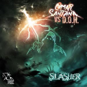 Slasher by Santana, Omar & DJ D.O.H.